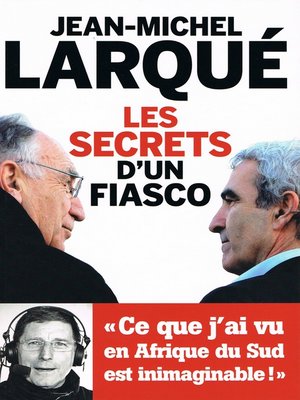 cover image of Les secrets d'un fiasco